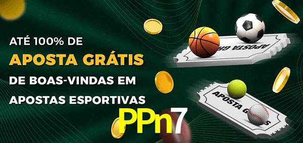PPn7 Ate 100% de Aposta Gratis